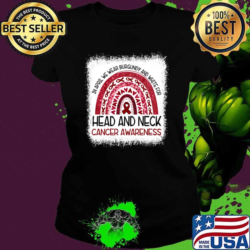 Rainbow In April We Wear Burgundy White Head And Neck Cancer Awareness Ribbon T-Shirt