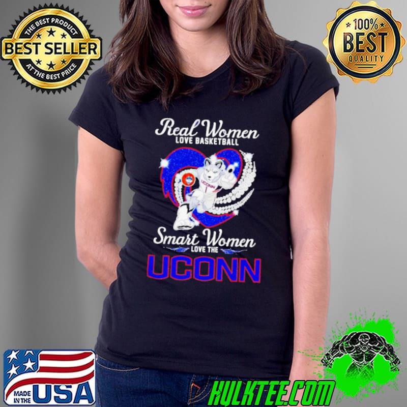 Real women love basketball smart women love the UConn Huskies shirt
