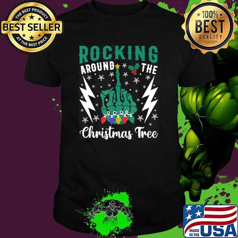 Rocking Around The Christmas Tree Skeletons T-Shirt Unisex Rocking Around The Christmas Tree Skeletons T-Shirt Unisex