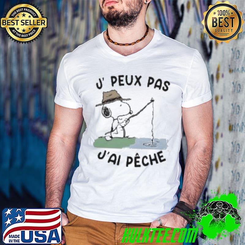 Snoopy J, Peux Pas J’ai Pêche Shirt