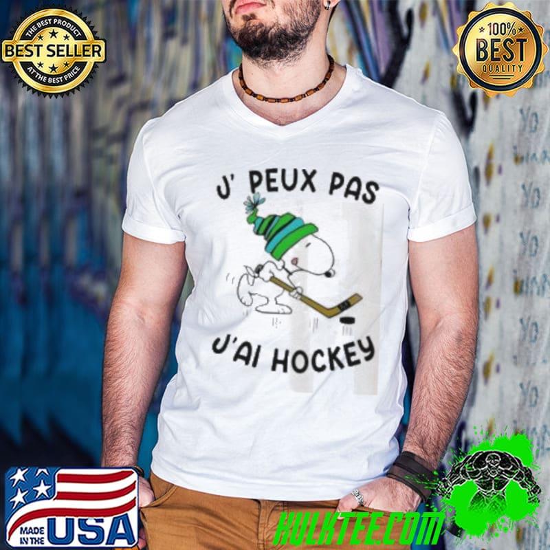 Snoopy Play Hockey J, Peux Pas J’ai Hockey Shirt