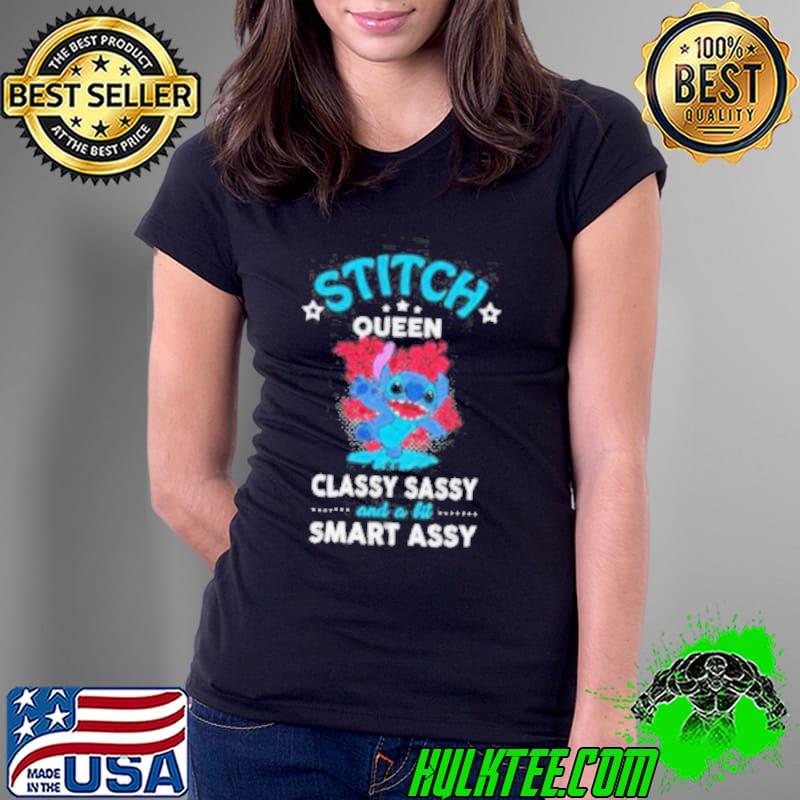 Stitch queen classy sassy and a bit smart assy character funny s Ladies Tee Stitch queen classy sassy and a bit smart assy character funny s Ladies Tee