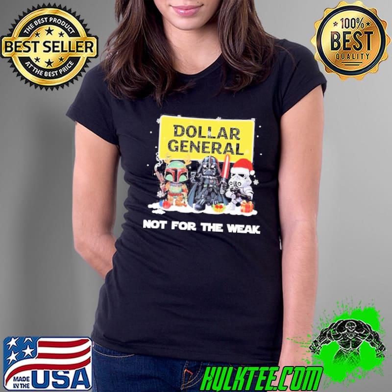 Stormtrooper santa, Darth Vader and Iron mando reindeer Dollar General Not For The Weak merry christmas shirt