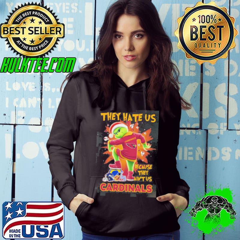 The Grinch They Hate Us Because Ain’t Us Arizona Cardinals Stomp On NFL Teams Christmas Shirt