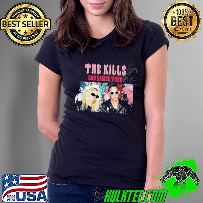 The Kills God Games Tour 2024 Shirt Ladies Tee The Kills God Games Tour 2024 Shirt Ladies Tee