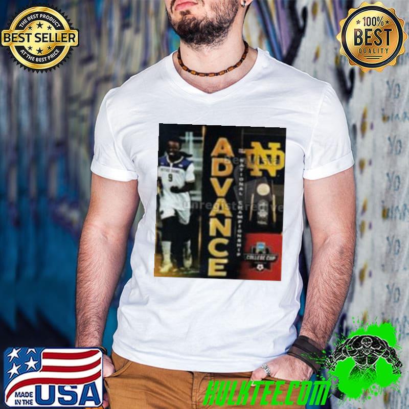 The Notre Dame Irish Mens Soccer Advance To The National Championship NCAA 2023 Division I Mens College Cup Classic Shirt