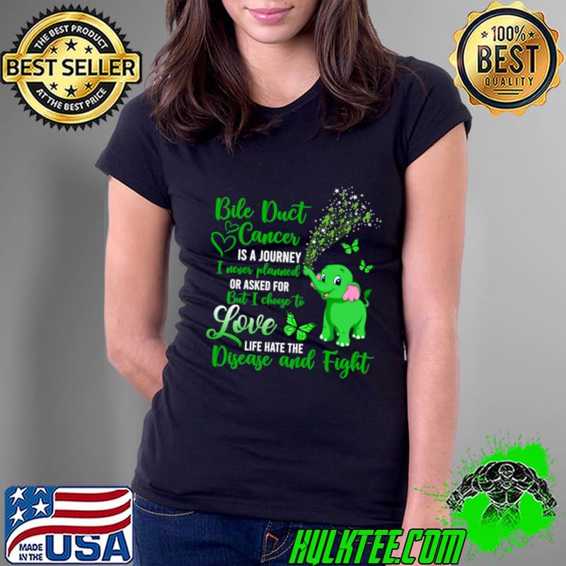 Top elephant Bile Duct Cancer Love Life Hate The Disease And Fights Butterflies Warrior Green Ribbon T-Shirt