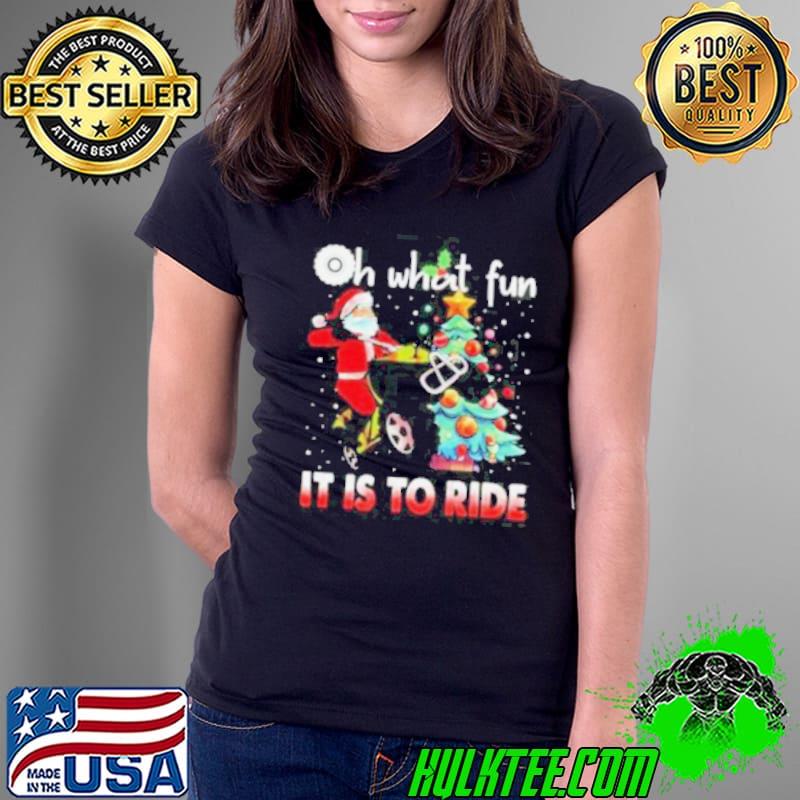 Top oh what fun it is to ride christmas 2023 s Ladies Tee Top oh what fun it is to ride christmas 2023 s Ladies Tee