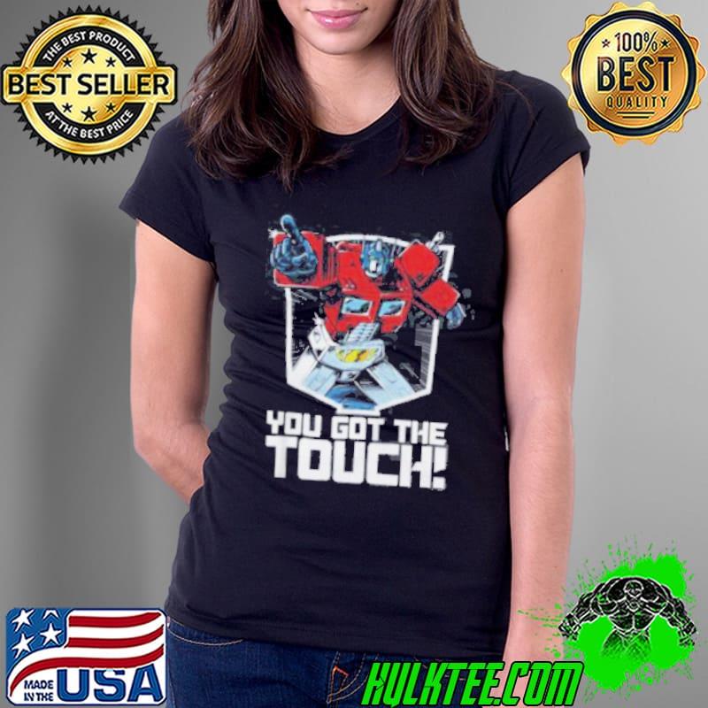 TRANSFORMERS Mighty You Got The Touch Shirt Ladies Tee TRANSFORMERS Mighty You Got The Touch Shirt Ladies Tee
