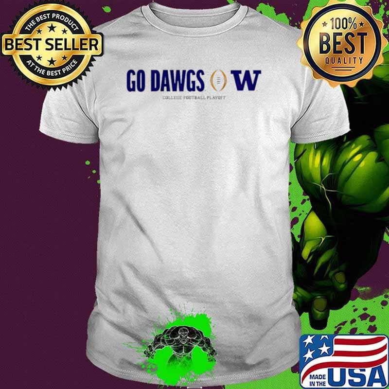 Washington Huskies college Football playoff go dawgs shirt