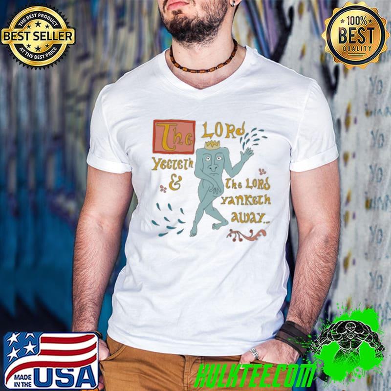 Yeeteth & Yanketh Tee Ethically Made Shirt