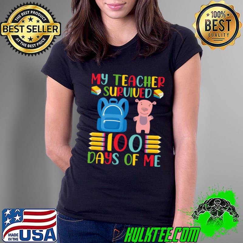 100th Day Of School, My Teacher Survived 100 Days of Me Pencil T-Shirt