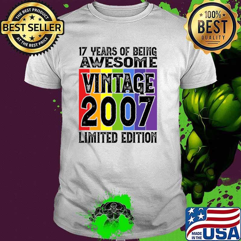 17 Years Of being Awesome Vintage 2007 Birthday Limited Edition T-Shirt