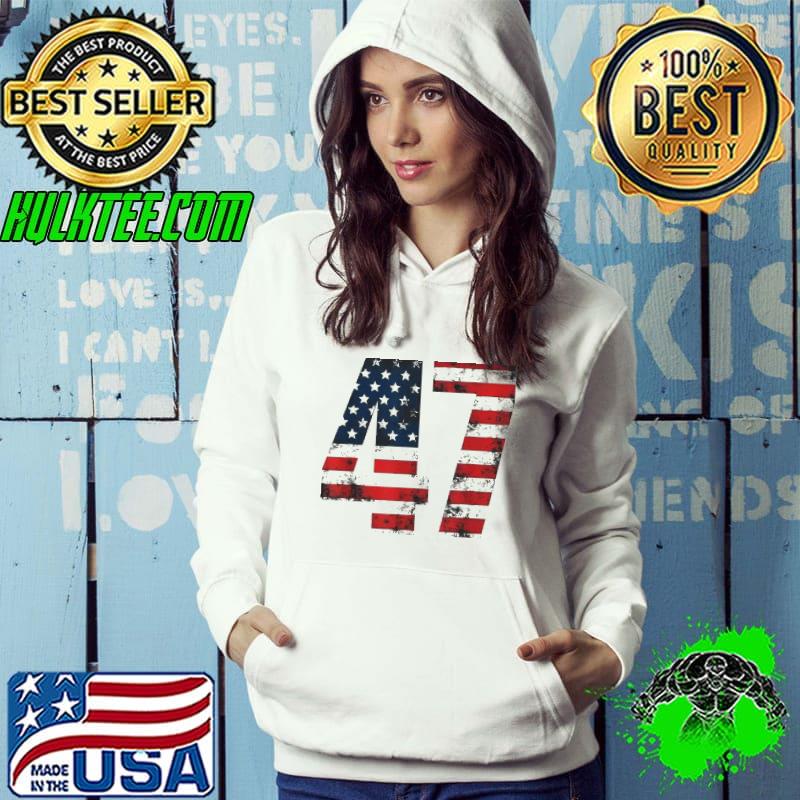 2024 American Flag America 45 47 President Donald Trump Shirt Hoodie 2024 American Flag America 45 47 President Donald Trump Shirt Hoodie
