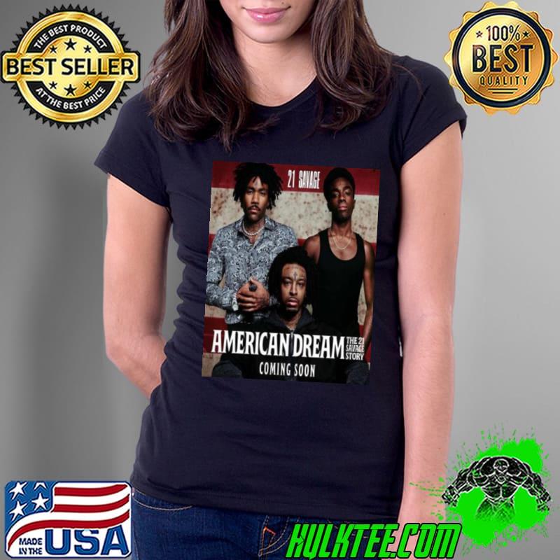 21 Savage Announces American Dream The 21 Savage Story With Donald Glover And Caleb McLaughlin Shirt