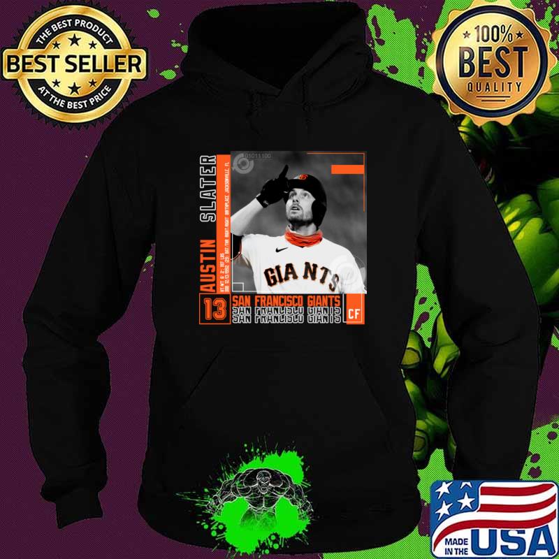 Austin slater American professional baseball outfielder for the San Francisco Giants T-Shirt Austin slater American professional baseball outfielder for the San Francisco Giants T-Shirt