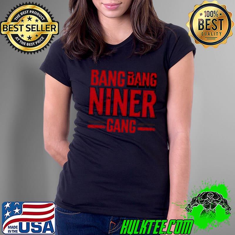 Bang-Bang-Niner-Gang-San-Francisco-Football-shirt
