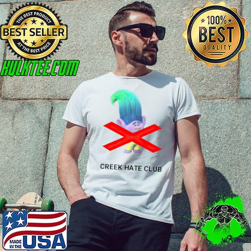 Branch Trolls creek hate club s Unisex Branch Trolls creek hate club s Unisex