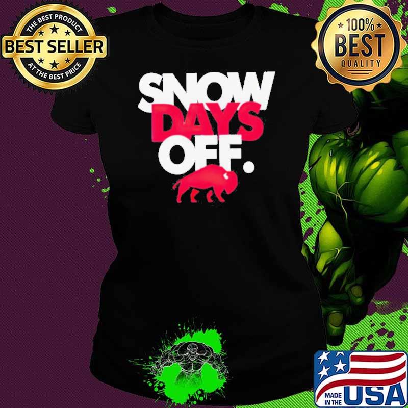Buffalo Bills snow days off shirt