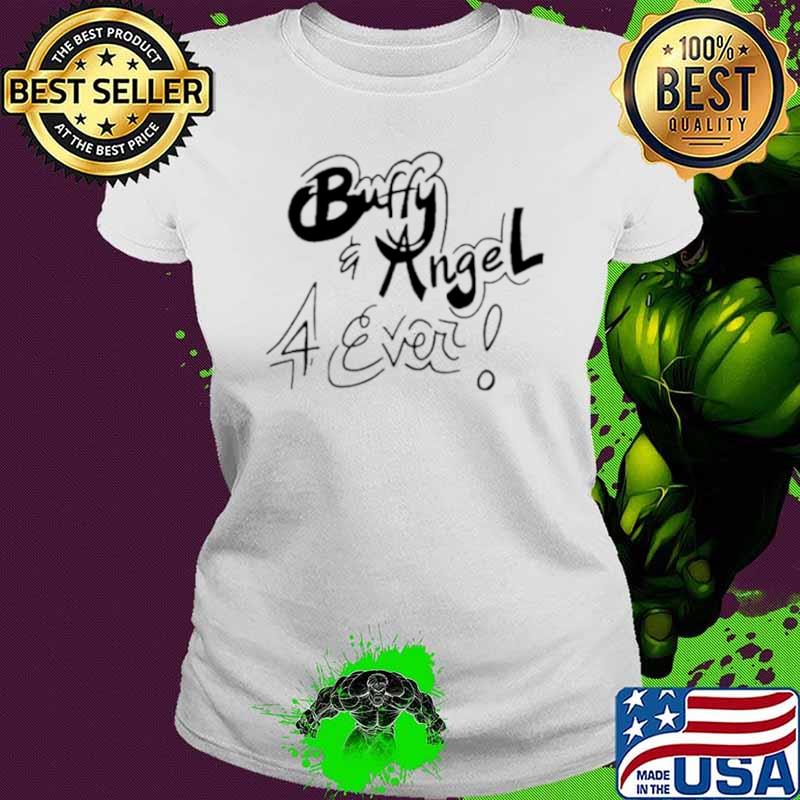 Buffy and angel 4 ever shirt