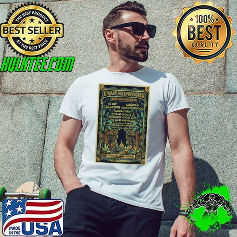 Camp Redwoods 2024 August 16 18 Navarro, CA Camp Navarro Poster Shirt Unisex Camp Redwoods 2024 August 16 18 Navarro, CA Camp Navarro Poster Shirt Unisex
