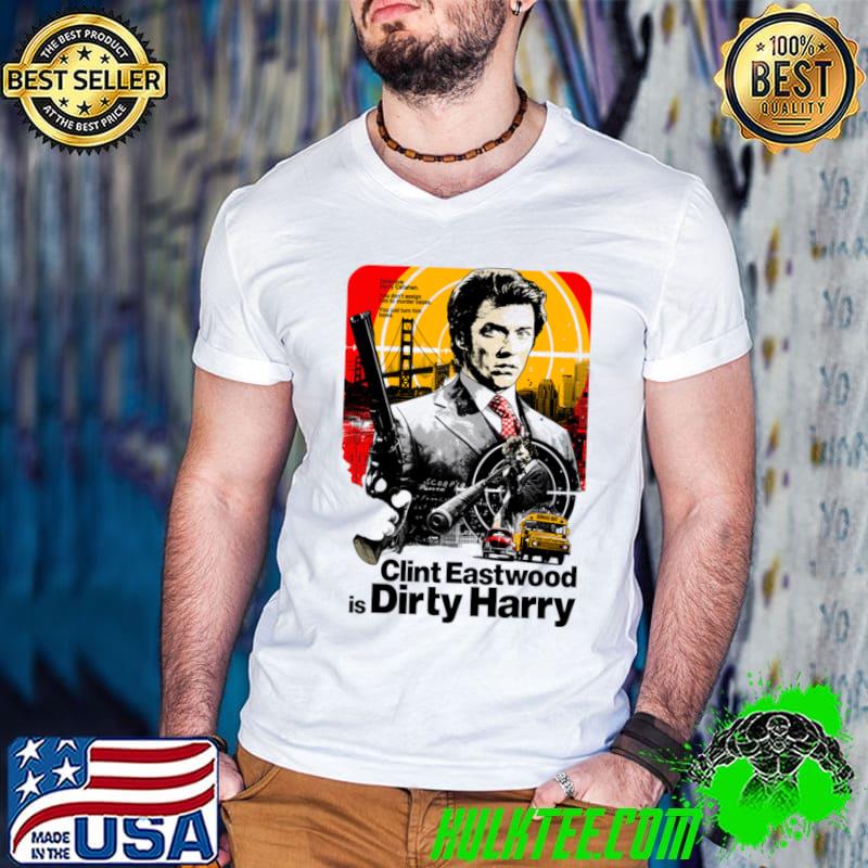 Dêtctive Harry You DOn't Asogn Him Cases You Just Turn Him Loose Movie T-Shirt