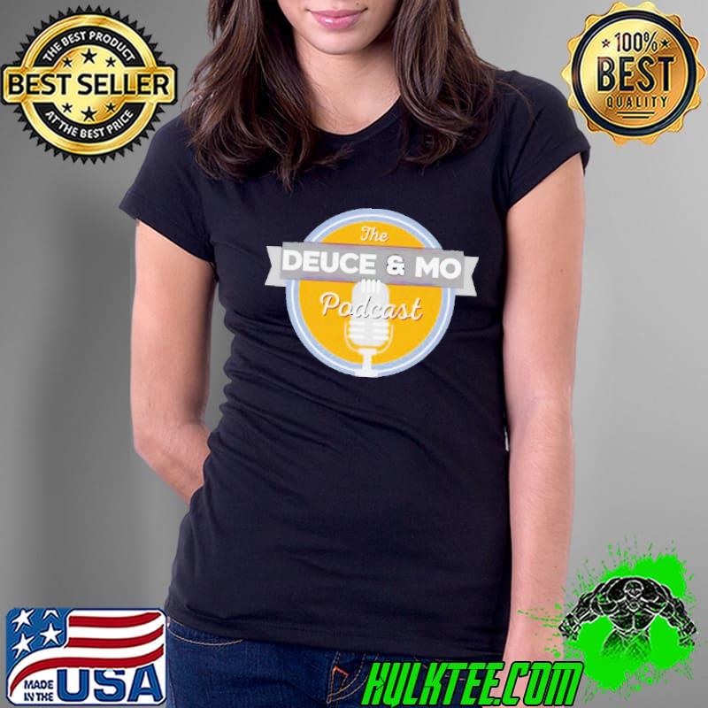 Deuce Mo The Podcast Sacramento Kings shirt