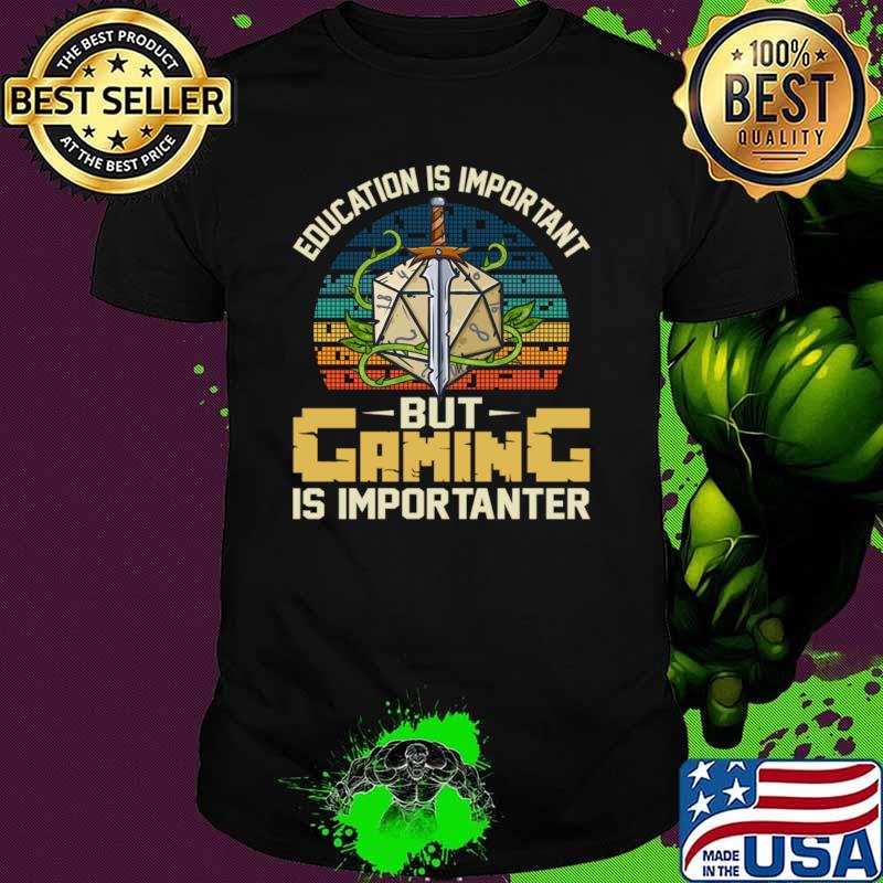 Education is important but gaming rpg gaming vintage sunset T-Shirt