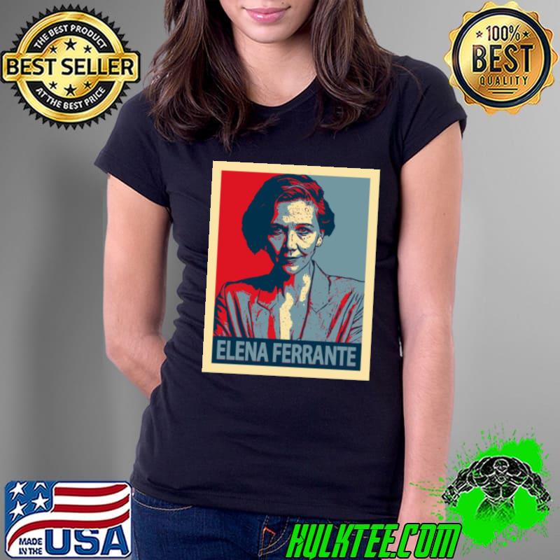 Elena Ferrante Art s Ladies Tee Elena Ferrante Art s Ladies Tee