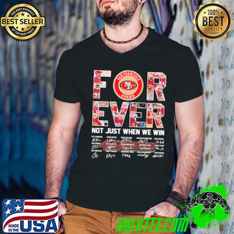 Forever not just when we win san francisco 49ers signature s Guys V Neck Forever not just when we win san francisco 49ers signature s Guys V Neck