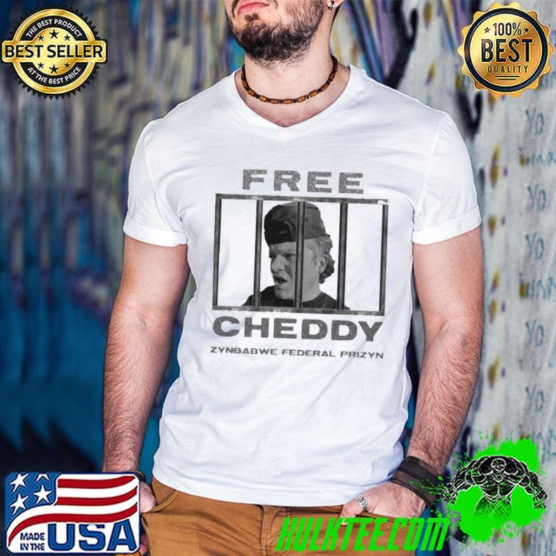 Free Cheddy Zybwe Federal Prizyn shirt