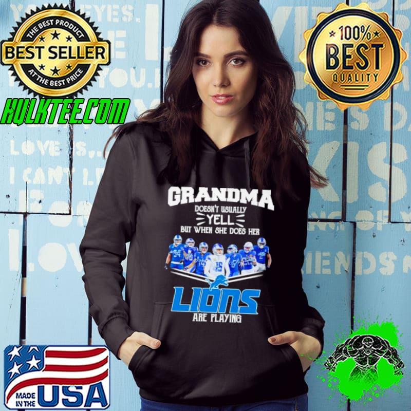 Funny grandma doesn’t usually yell but when she does her Detroit Lions are playing signatures shirt Funny grandma doesn’t usually yell but when she does her Detroit Lions are playing signatures shirt