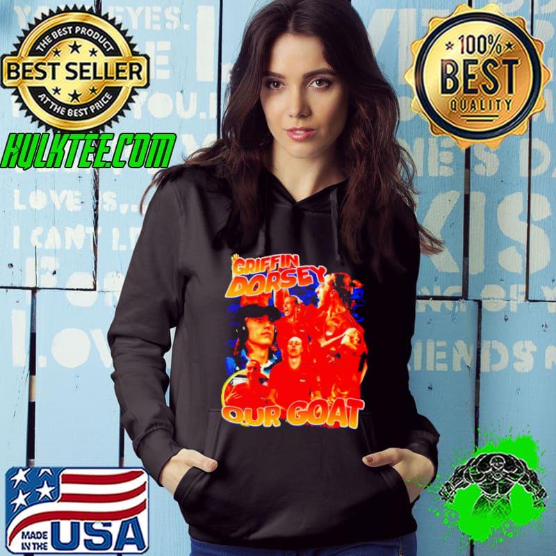 Griffin Dorsey our goat bootleg shirt