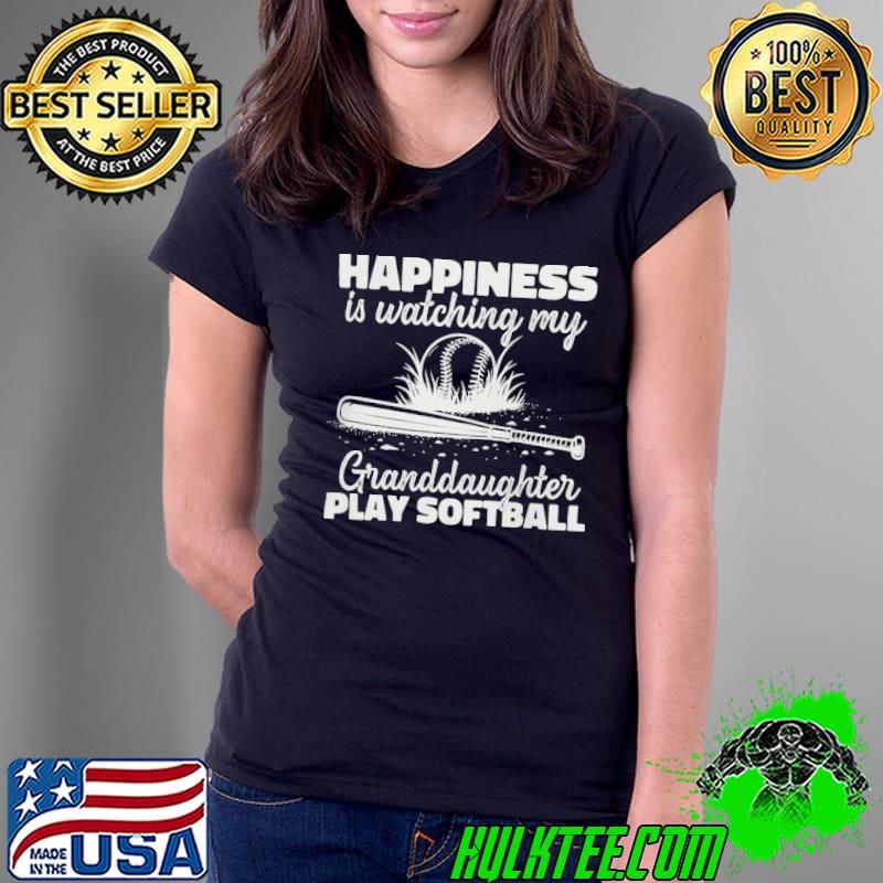 Happiness Is Watching My Granddaughter Play Softball s Ladies Tee Happiness Is Watching My Granddaughter Play Softball s Ladies Tee