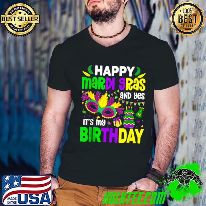 Happy Mardi Gras And Yes It's My Birthday T-Shirt Guys V Neck Happy Mardi Gras And Yes It's My Birthday T-Shirt Guys V Neck