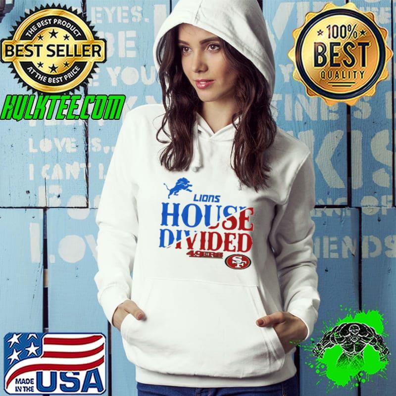 House divided Detroit Lions vs San Francisco 49ers football shirt House divided Detroit Lions vs San Francisco 49ers football shirt
