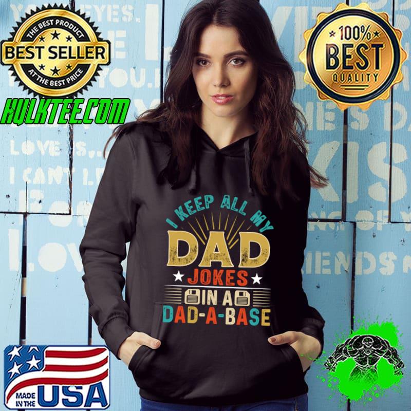 I Keep All My Dad Jokes In A Dad A Base Dad Jokes Retro T-Shirt