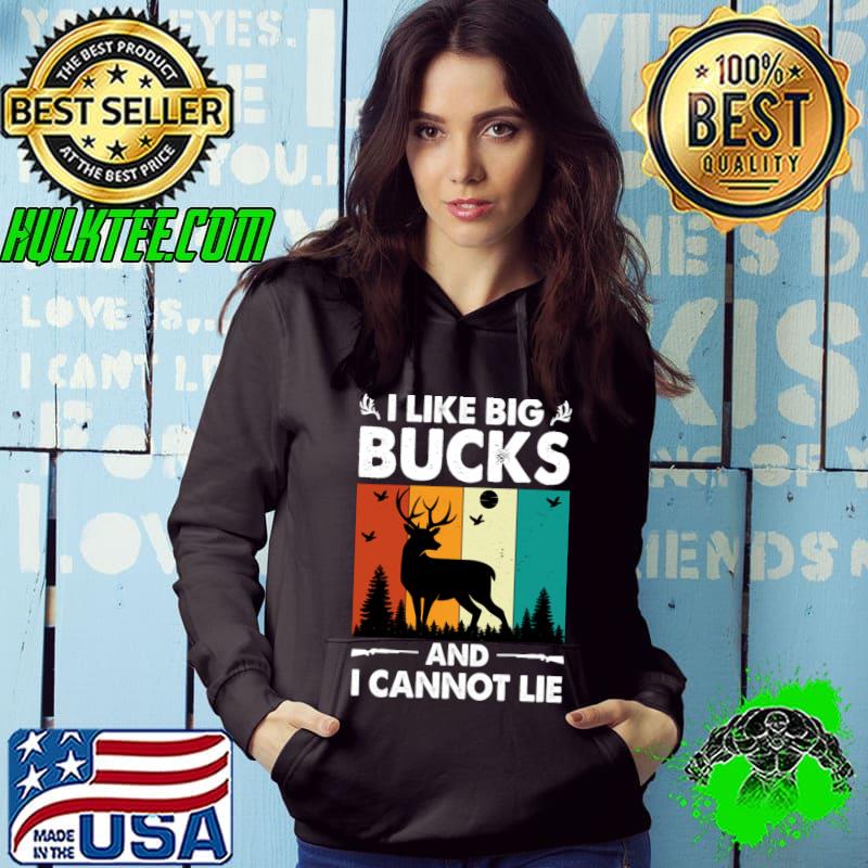 I like Big Bucks And I Cannot Lie Vintage Forest T-Shirt Hoodie I like Big Bucks And I Cannot Lie Vintage Forest T-Shirt Hoodie
