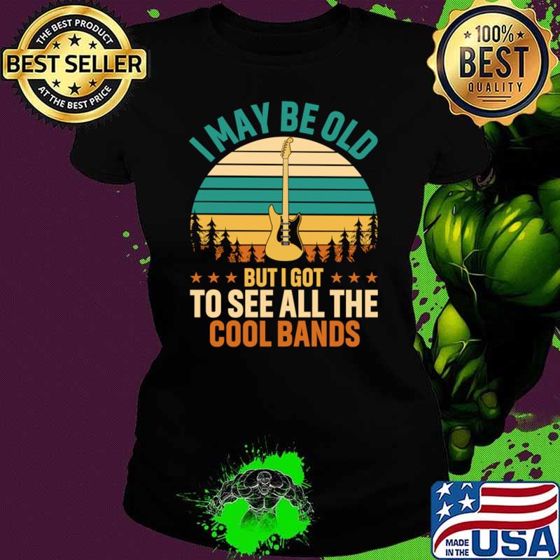 I May Be Old But I Got To See All The Cool Bands Guitar VIntage Sunset T-Shirt