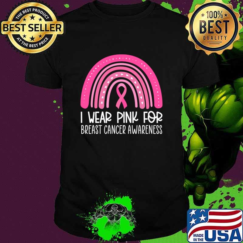 I Wear Pink For Breast Cancer Awareness Rainbow T-Shirt Unisex I Wear Pink For Breast Cancer Awareness Rainbow T-Shirt Unisex