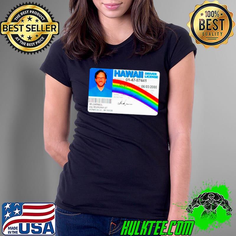 Jaelan Phillips Mike Mcdaniel Hawaii Driver License Shirt Ladies Tee Jaelan Phillips Mike Mcdaniel Hawaii Driver License Shirt Ladies Tee
