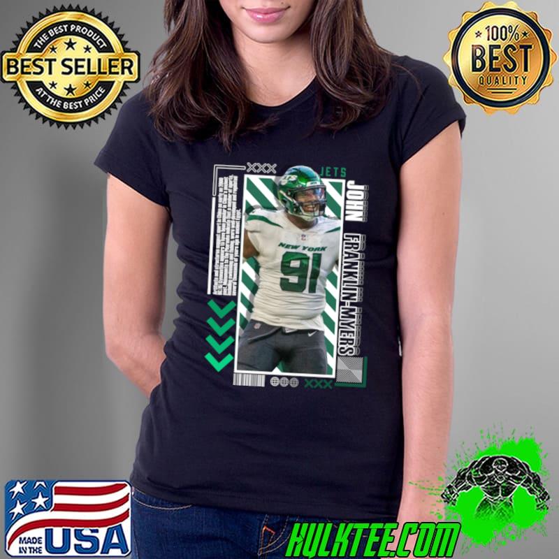 John Franklin-Myers American football defensive end for the New York Jets T-Shirt Ladies Tee John Franklin-Myers American football defensive end for the New York Jets T-Shirt Ladies Tee