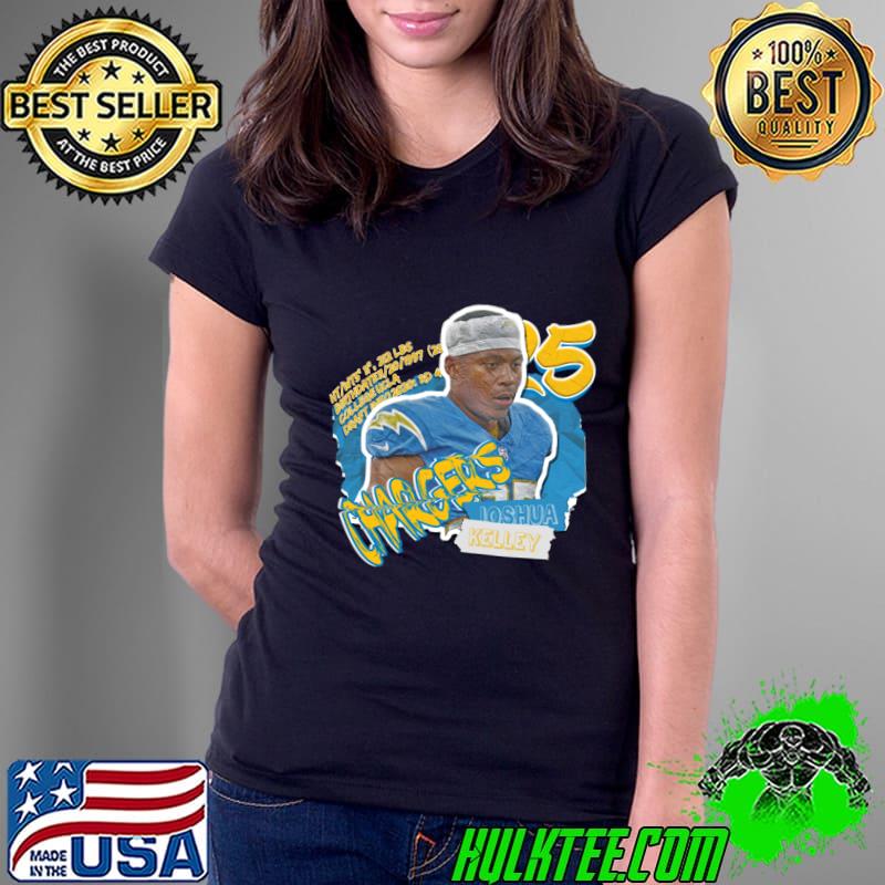 Joshua Kelley Superstar American football running back for the Los Angeles Chargers T-Shirt Ladies Tee Joshua Kelley Superstar American football running back for the Los Angeles Chargers T-Shirt Ladies Tee