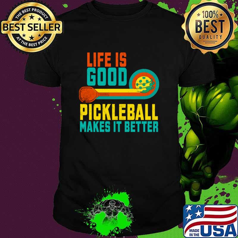 Life Is Good Pickleball Makes It Better Vintage Sunset T-Shirt