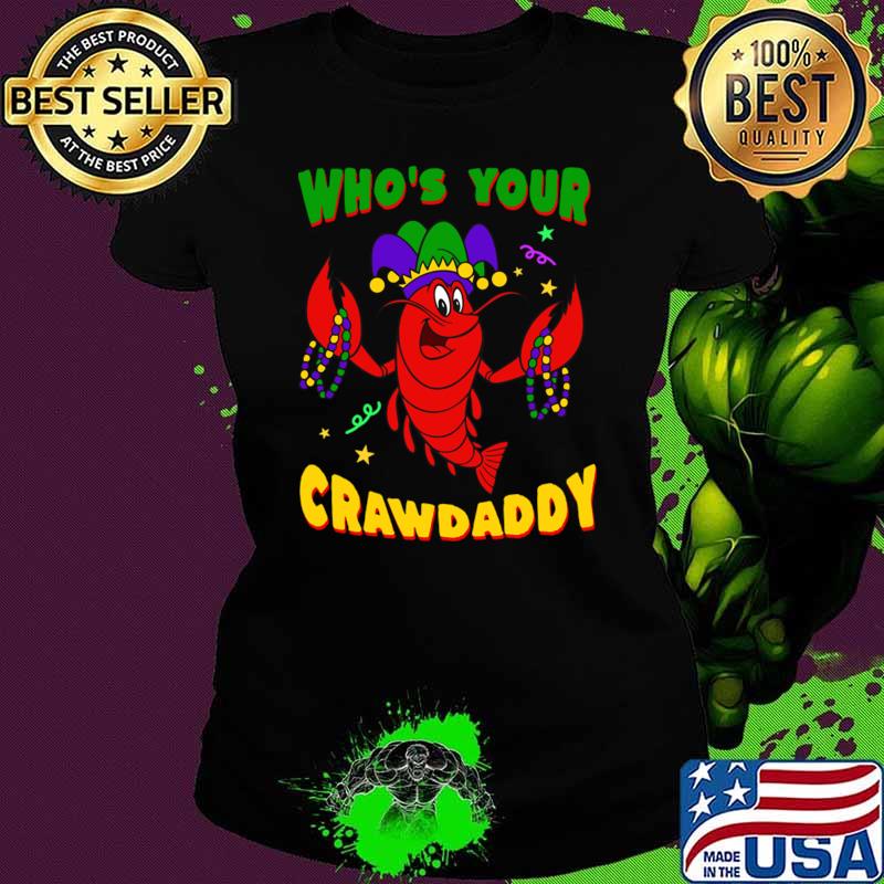 Mardi Gras 2024 Who's Your Crawdaddy T-Shirt