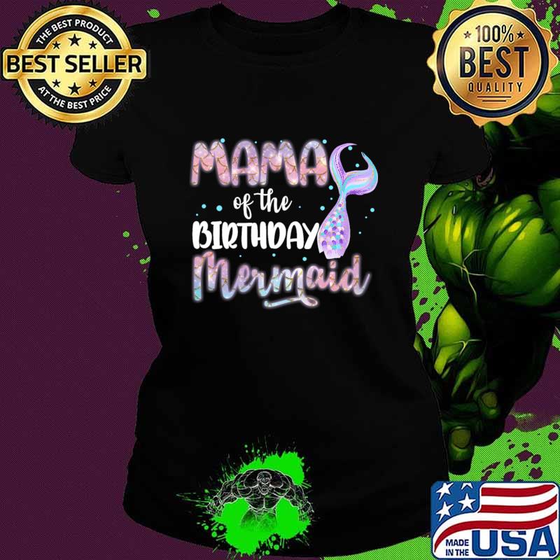 Mermaid Mama Of The Birthday Magical Fairy Girl T-Shirt Ladies tee Mermaid Mama Of The Birthday Magical Fairy Girl T-Shirt Ladies tee