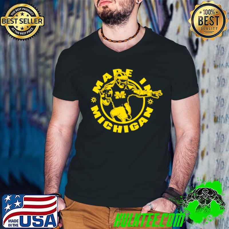 Michigan Wolverines Made In Michigan Made In Detroit Shirt