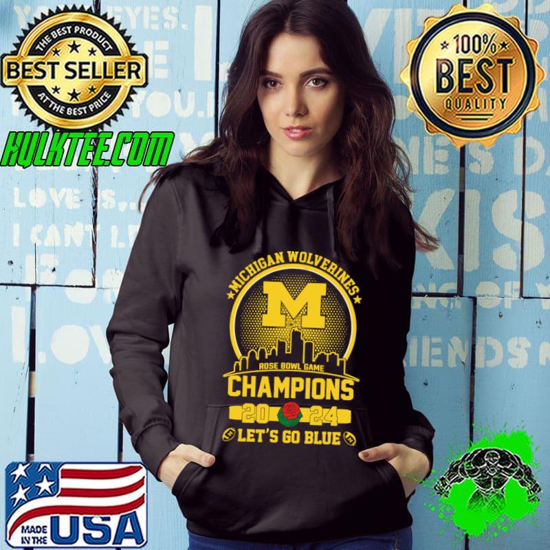 Michigan Wolverines Rose Bowl Champions 2024 Let's Go Blue T-Shirt