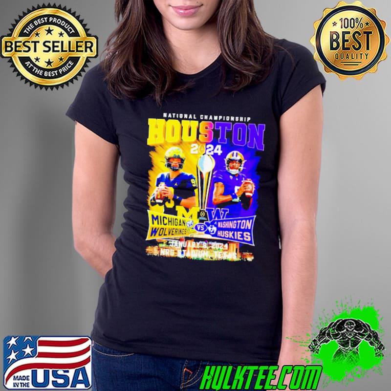 Michigan Wolverines vs Washington Huskies National Championship 2024 NRG stadium Texas shirt