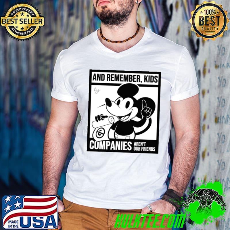 Mickey Mouse And Remember Kids Companies Aren’t Our Friends Shirt Guys V Neck Mickey Mouse And Remember Kids Companies Aren’t Our Friends Shirt Guys V Neck